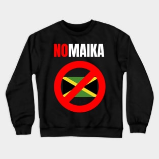 Nomaika! Kein Jamaika im Bundestag! | Koalition Crewneck Sweatshirt